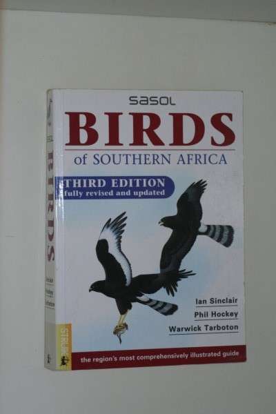 Sasols Birds of Southern Africa  Illustrated Third Edition