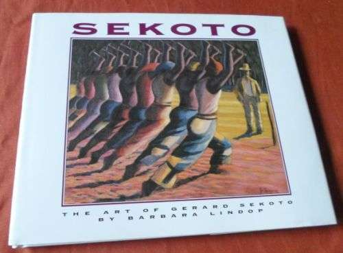 SEKOTO - THE ART OF GERARD SEKOTO - BABARA LINDOP