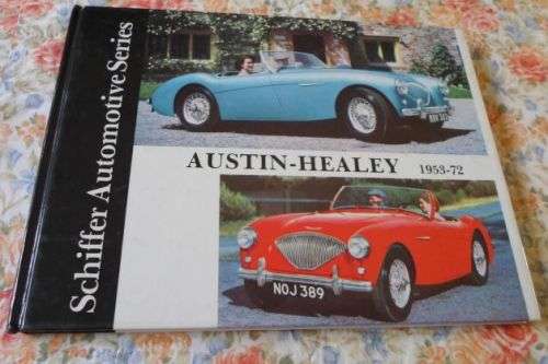 AUSTIN HEALEY 1953 - 72 SCHIFFER AUTOMOTIVE SERIES