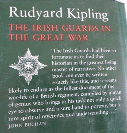 THE IRISH GUARDS IN THE GREAT WAR - THE FIRST BATTALION - RUDYARD KIPLING