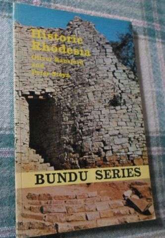 HISTORIC RHODESIA - OLIVER RANSFORD AND PTER STEYN - BUNDU SERIES