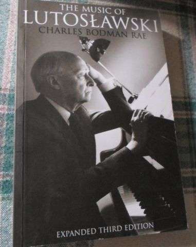 THE MUSIC OF LUTOSLAWSKI - CHARLES BODMAN RAE