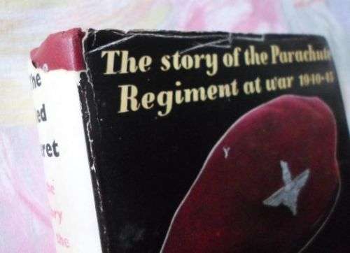 THE RED BERET - THE STORY OF THE PARACHUTE REGIMENT AT WAR 1940 - 45 - HILARY ST GEORGE SAUNDERS