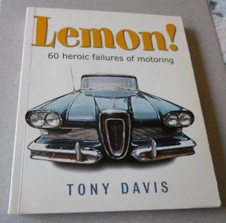 LEMON ! - 60 HEROIC FAILURES OF MOTORING - TONY DAVIS