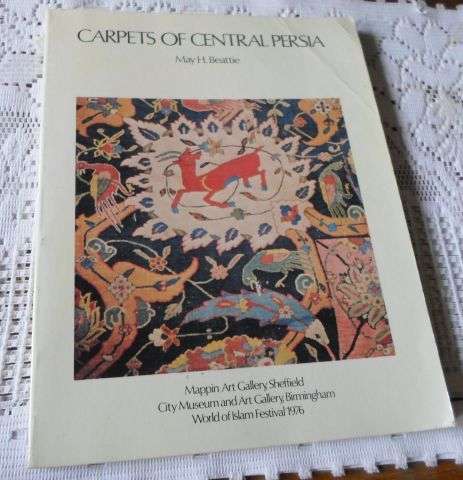 CARPETS OF CENTRAL PERSIA - MAY H BEATTIE