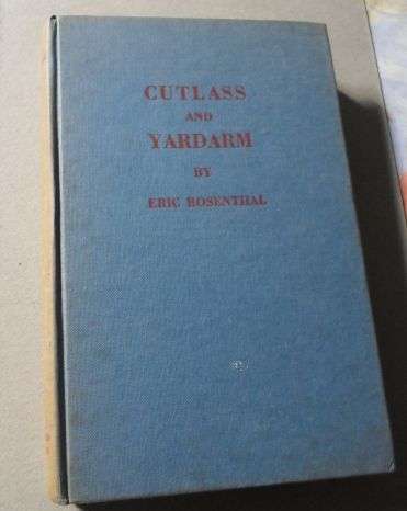 CUTLASS AND YARDARM - ERIC ROSENTHAL ( SIGNED )
