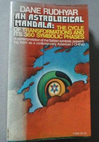 AN ASTROLOGICAL MANDALA - THE CYCLE AND TRANSFORMATIONS AND IT'S 360 SYMBOLIC PHASES - DANE RUDHYAR