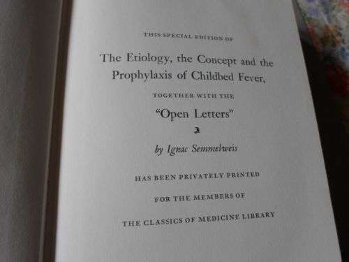 THE ETIOLOGY , THE CONCEPT AND THE PROPHYLAXIS OF CHILDBED FEVER - IGNAC SEMMELWEIS