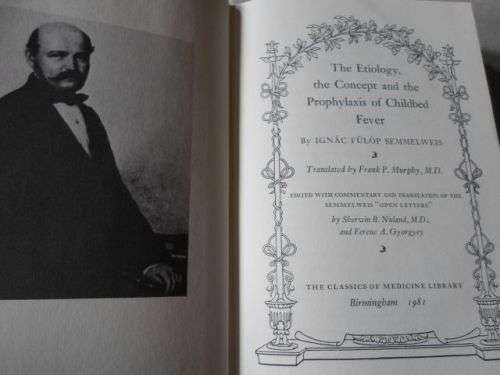 THE ETIOLOGY , THE CONCEPT AND THE PROPHYLAXIS OF CHILDBED FEVER - IGNAC SEMMELWEIS