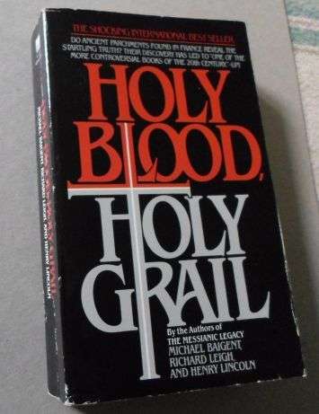 HOLY BLOOD HOLY GRAIL - MICHAEL BAIGENT , RICHARD LEIGH , HENRY LINCOLN
