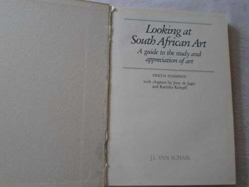 LOOKING AT SOUTH AFRICAN ART - FRIEDA HARMSEN ( FIRST INSIDE PAGE REMOVED )