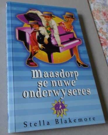 MAASDORP SE NUWE ONDERWYSERES - STELLA BLAKEMORE