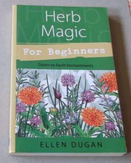 HERB MAGIC FOR BEGINNERS - DOWN TO EARTH - ENCHANTMENTS - ELLEN DUGAN