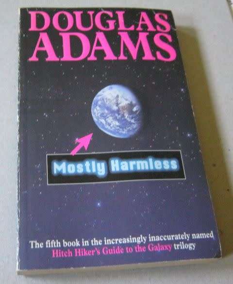 MOSTLY HARMLESS - DOUGLAS ADAMS ( hitch hiker's guide to the galaxy )