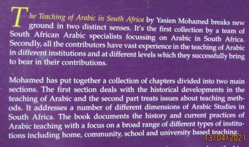 THE TEACHING OF ARABIC IN SOUTH AFRICA - HISTORY AND METHODOLOGY - EDITED BY YASIEN MOHAMED