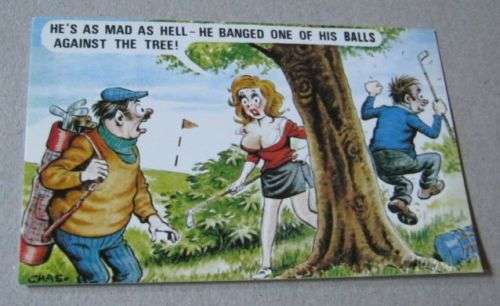 ' HE'S AS MAD AS HELL .... ' - POST CARD