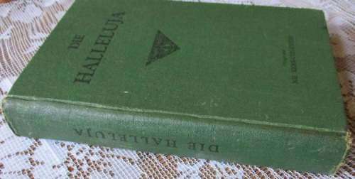 DIE HALLELUJA - PSALMS, GESANGE EN ANDER LIEDERE VIR HUIS, DAG EN SONDAGSKOOL EN JEUGVERENIGINGS