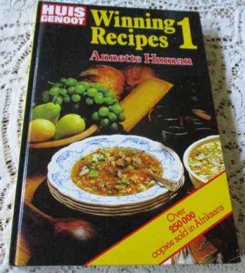 WINNING RECIPES 1 FROM HUISGENOOT - ANNETTE HUMAN