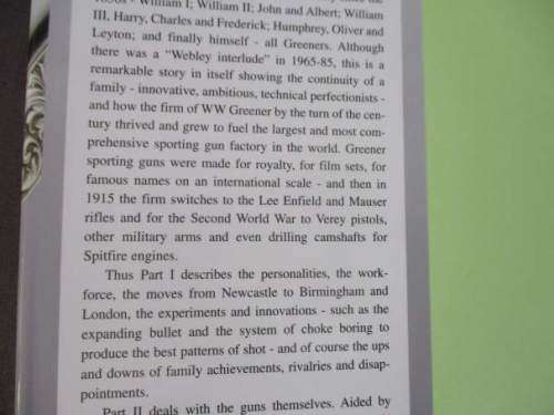 THE GREENER STORY - THE HISTORY OF THE GREENER GUNMAKERS AND THEIR GUNS - GRAHAM GREENER