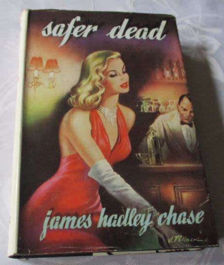 SAFER DEAD - JAMES HADLEY CHASE ( FIRST EDITION )