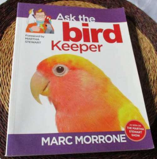 ASK THE BIRD KEEPER - MARC MORRONE