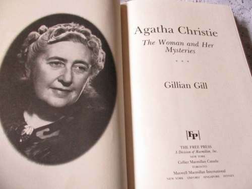 AGATHA CHRISTIE - THE WOMAN AND HER MYSTERIES - GILLIAN GILL