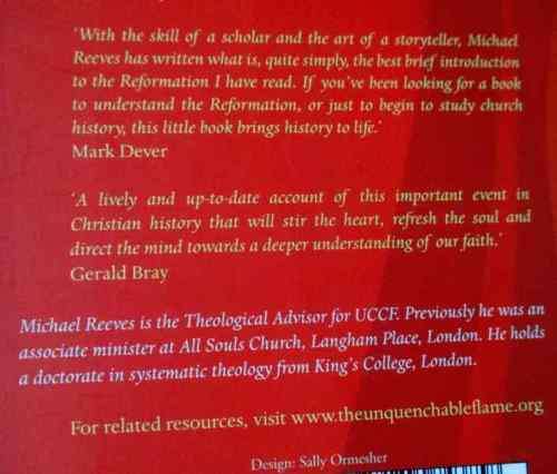 THE UNQUENCHABLE FLAME - INTRODUCING THE REFORMATION - MICHAEL REEVES