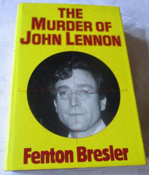 THE MURDER OF JOHN LENNON - FENTON BRESLER