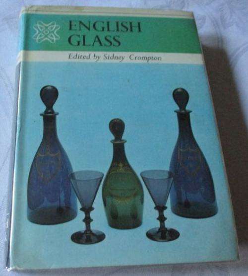 ENGLISH GLASS - SIDNEY CROMPTON
