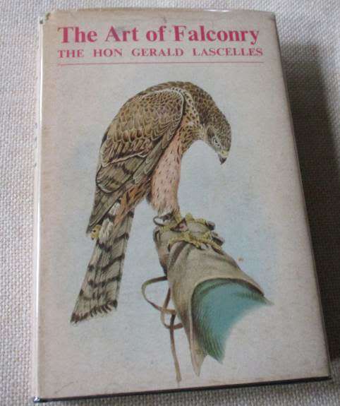 THE ART OF FALCONRY - THE HON GERALD LASCELLES