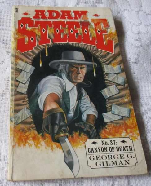 ADAM STEEL N0 3 CANYON OF DEATH - GEORGE G GILMAN ( WESTERN )