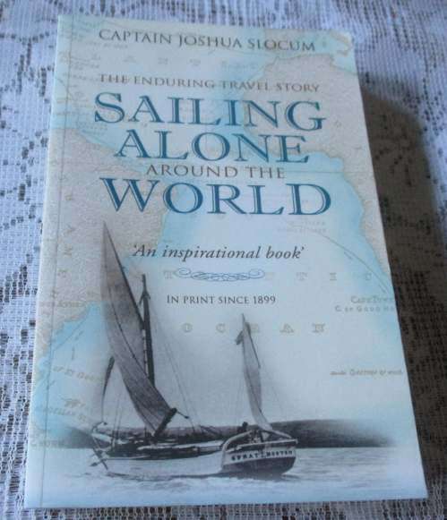 SAILING ALONE AROUND THE WORLD - CAPTAIN JOSHUA SLOCUM