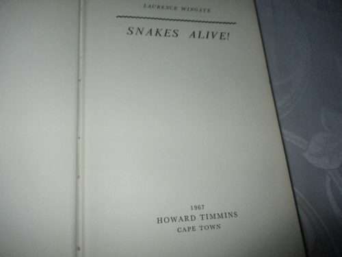 SNAKES ALIVE ! - LAURENCE WINGATE