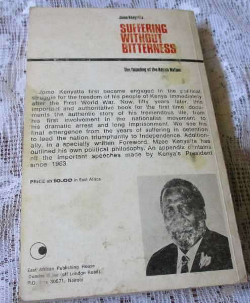 SUFFERING WITHOUT BITTERNESS - THE FOUNDING OF THE KENYA NATION - JOMO KENYATTA