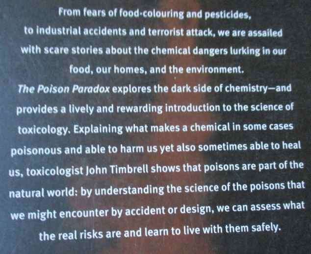 THE POISON PARADOX - CHEMICALS AS FRIENDS AND FOES - JOHN TIMBRELL