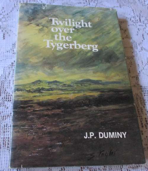 TWILIGHT OVER THE TYGERBERG - J.P. DUMINY