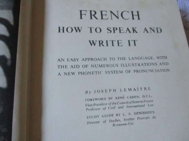 FRENCH, HOW TO SPEAK AND WRITE IT - AN EASY APPROACH TO THE LANGUAGE .... - JOSEPH LEMAITRE