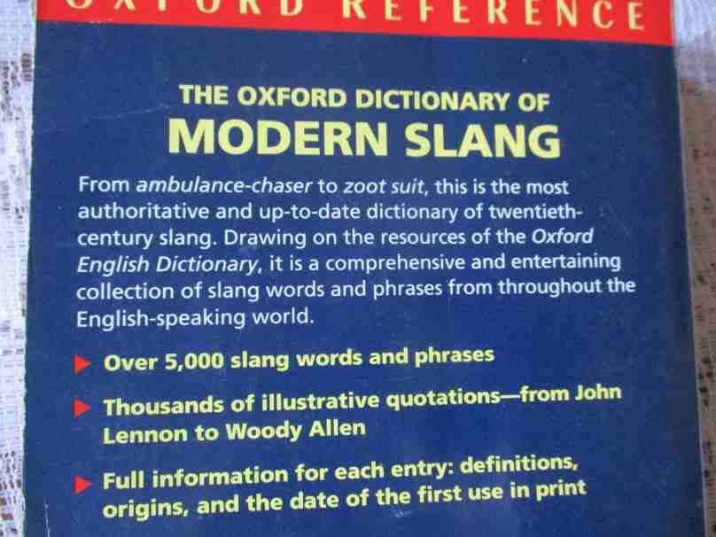 THE OXFORD DICTIONARY OF MODERN SLANG - JOHN ATO AND JOHN SIMPSON