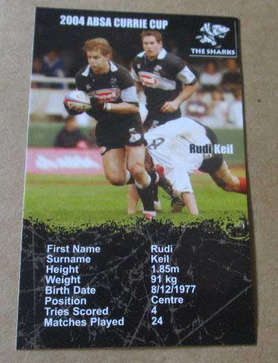 RUDI KEIL - SHARKS  RUGBY - 2004 CURRIE CUP - SUPER SPORT COLLECTOR`S CARD