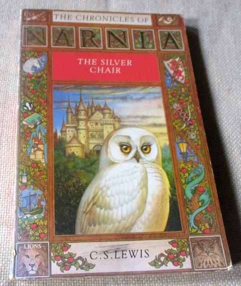 THE SILVER CHAIR  - THE CHRONICLES OF NARNIA - C.S. LEWIS