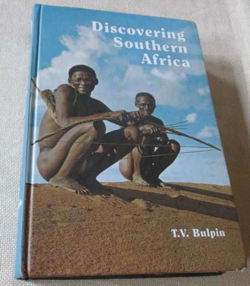 DISCOVERING SOUTHERN AFRICA - T.V. BULPIN