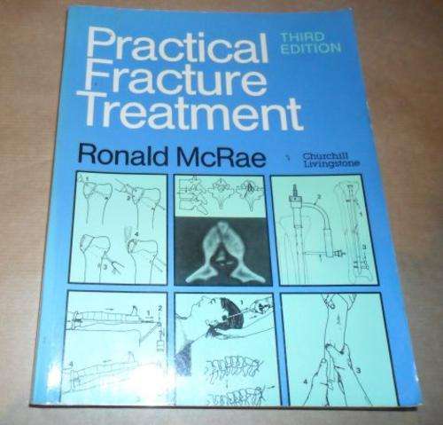 PRACTICAL FRACTURE TREATMENT THIRD EDITION - RONALD MCRAE