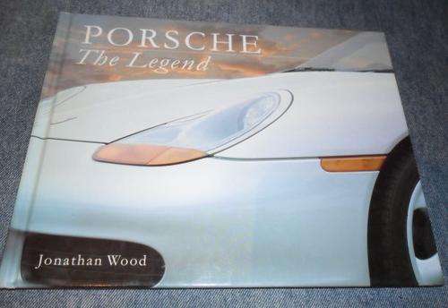 PORSCHE THE LEGEND - JONATHAN WOOD