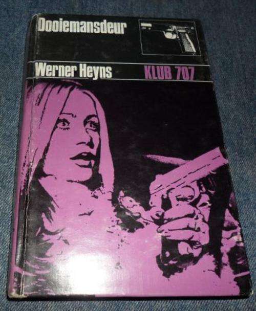 DOOIEMANSDEUR - WERNER HEYNS - KLUB 707