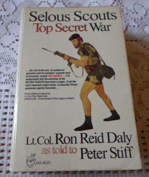 SELOUS SCOUTS - TOP SECRET WAR - Lt.Col. RON REID DALY & PETER STIFF