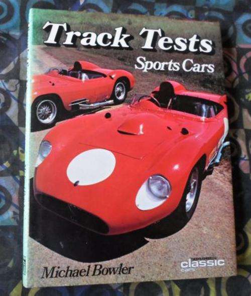 TRACK TESTS SPORTS CARS - MICHAEL BOWLER