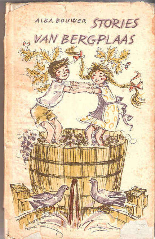 STORIES VAN BERGPLAAS - ALBA BOUWER ( AFRIKAANS )
