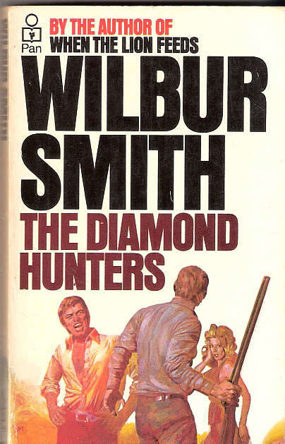 THE DIAMOND HUNTERS - WILBUR SMITH