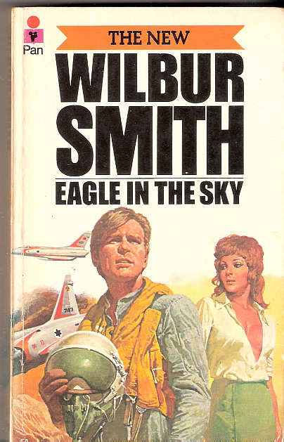 EAGLE IN THE SKY - WILBUR SMITH