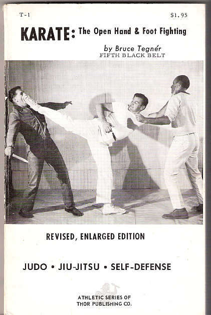KARATE : THE OPEN HAND & FOOT FIGHTING - BRUCE TEGNER
